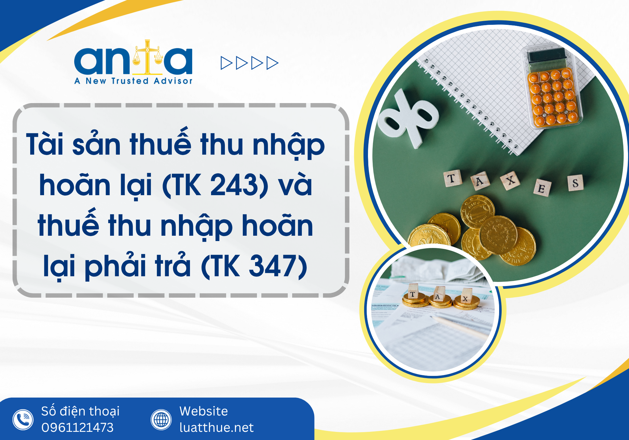 Tài sản thuế thu nhập hoãn lại (TK 243), thuế thu nhập hoãn lại phải trả (TK 347)