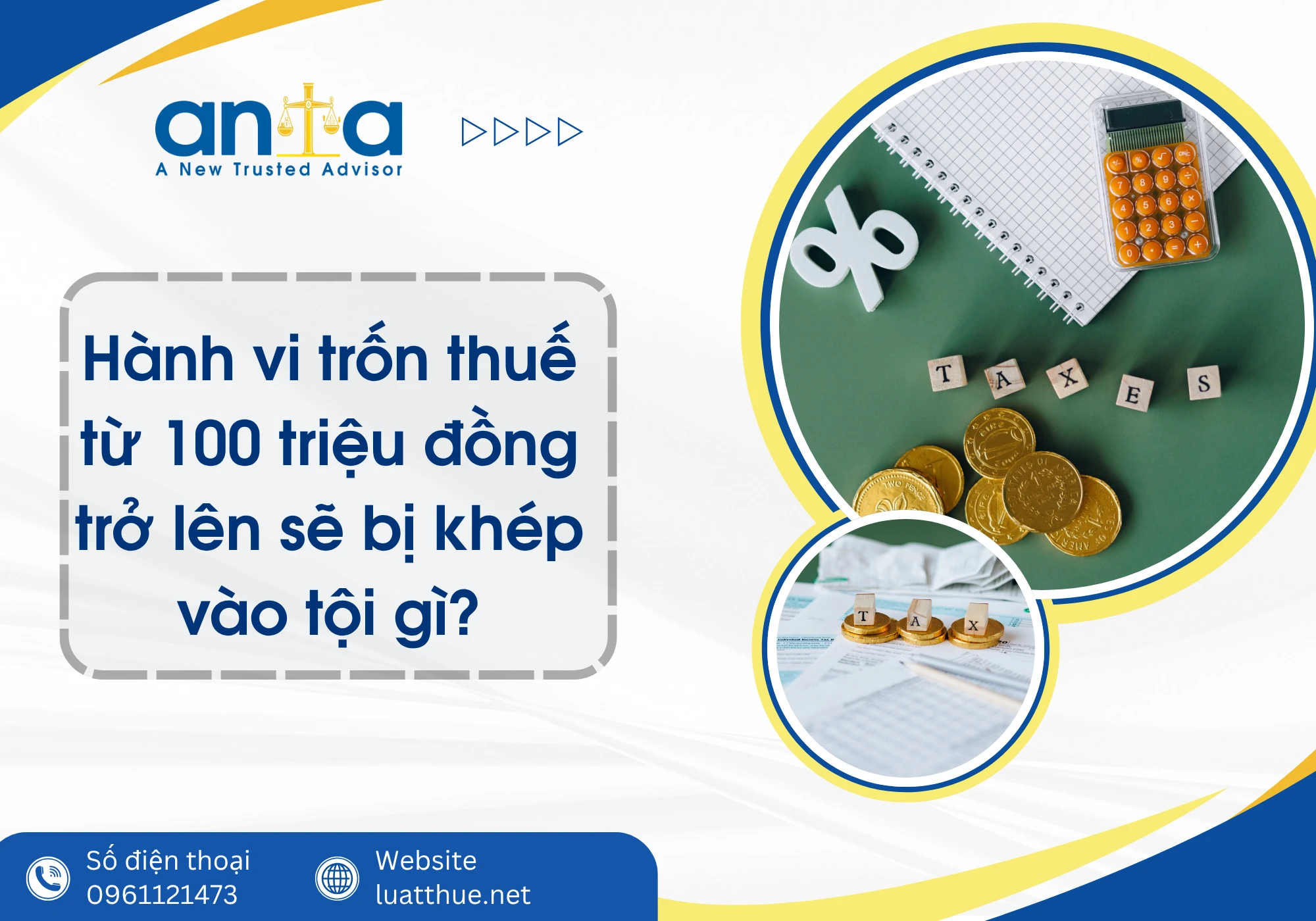 Hành vi trốn thuế từ 100 triệu đồng trở lên sẽ bị khép vào tội gì?