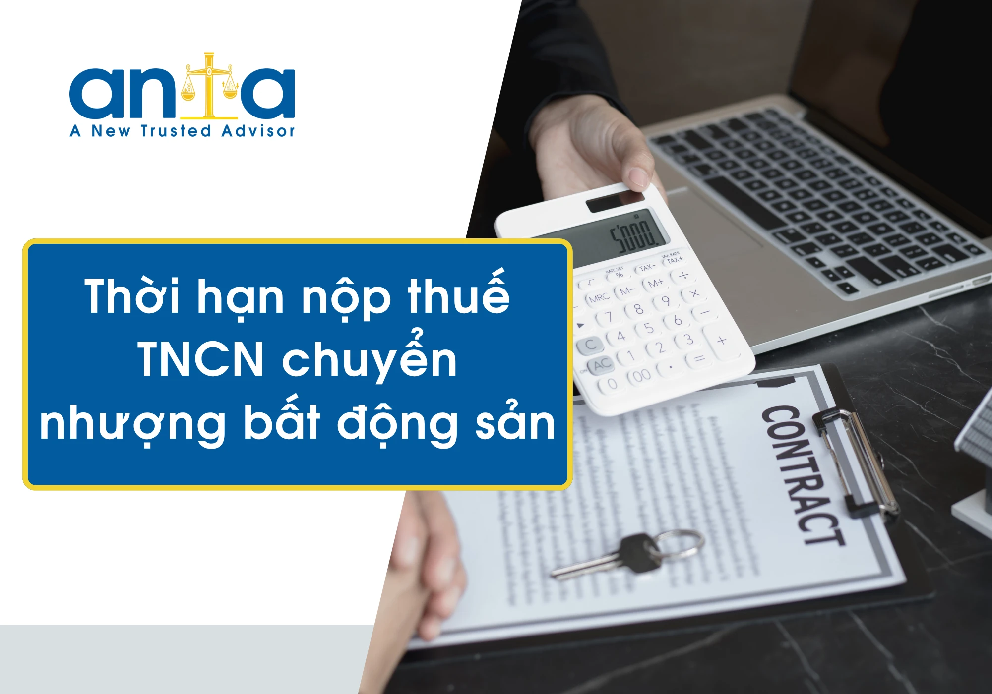 Thời hạn nộp thuế TNCN chuyển nhượng bất động sản