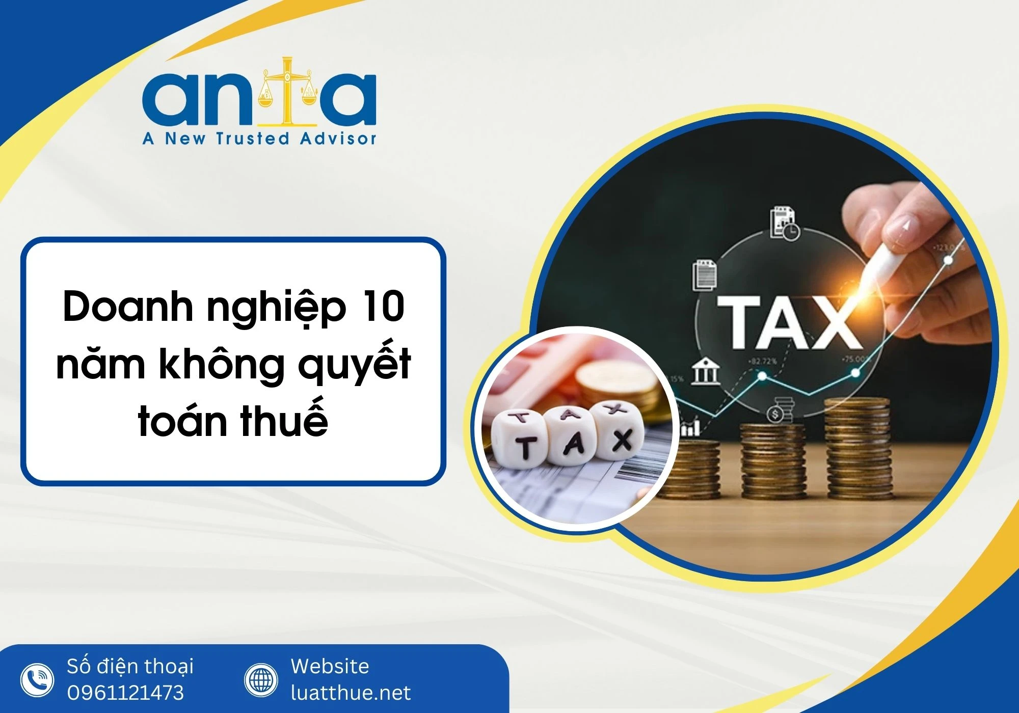 Doanh Nghiệp 10 Năm Không Quyết Toán Thuế: Rủi Ro Gì Sẽ Xảy Ra?