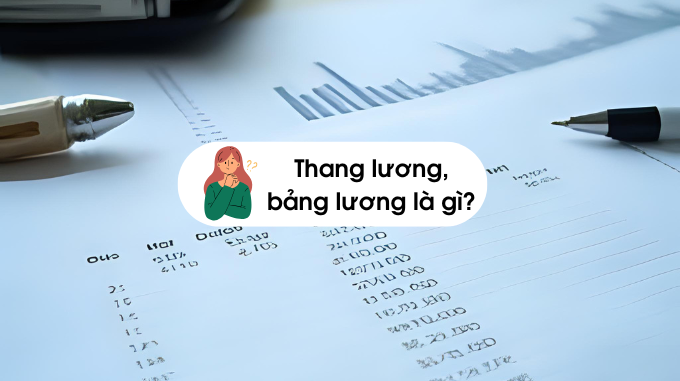 thang lương, bảng lương là gì
