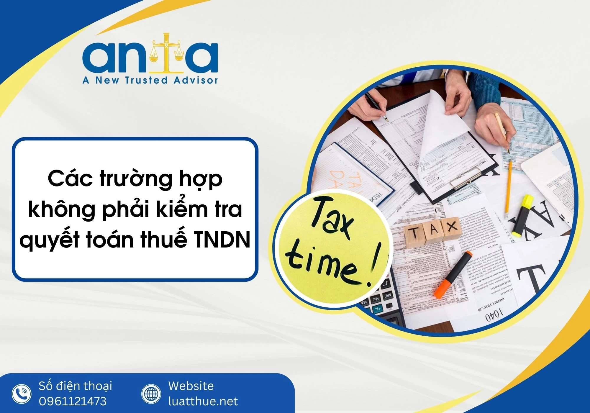 Các trường hợp không phải kiểm tra quyết toán thuế TNDN năm 2025