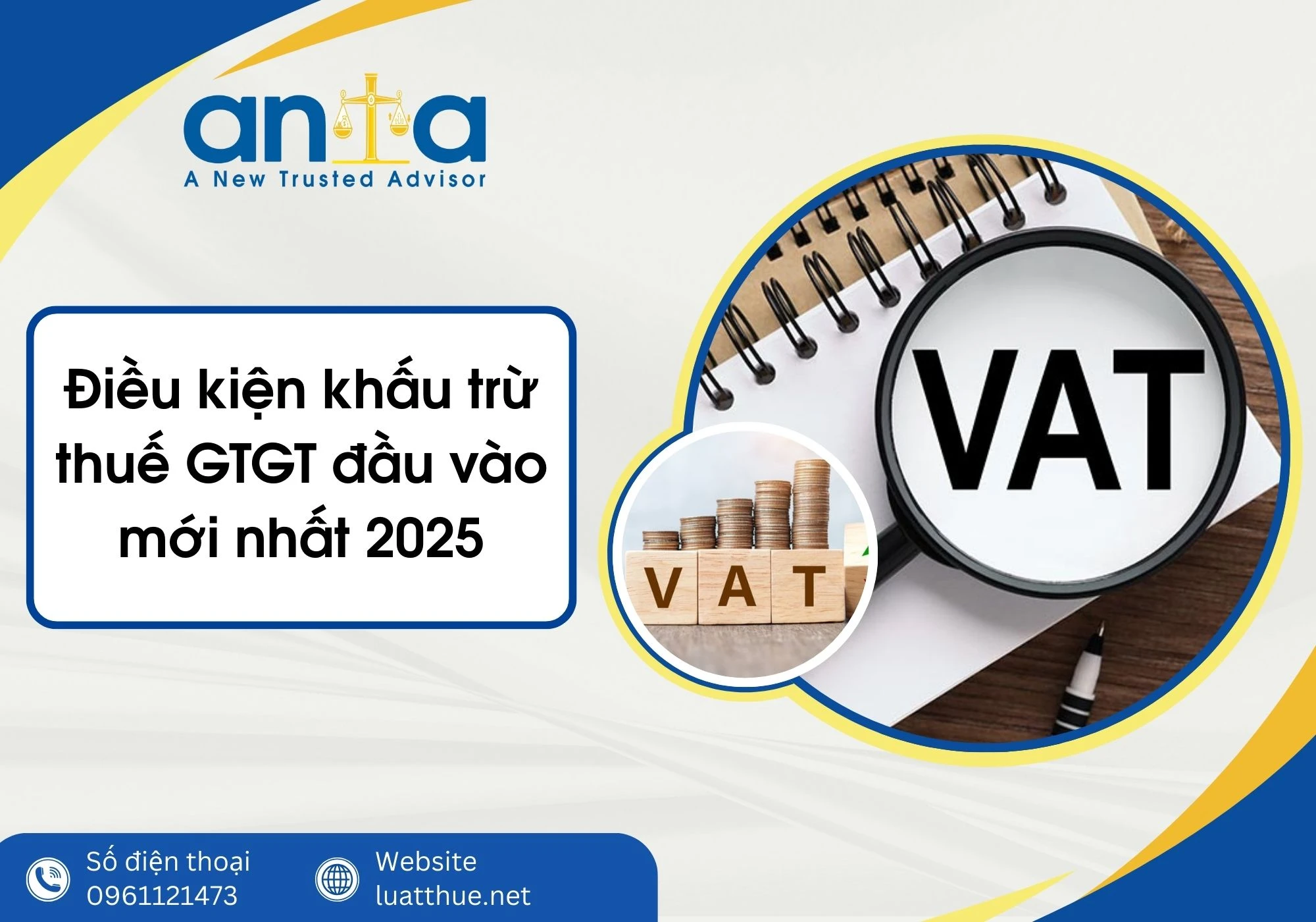 Điều kiện khấu trừ thuế GTGT đầu vào mới nhất 2025