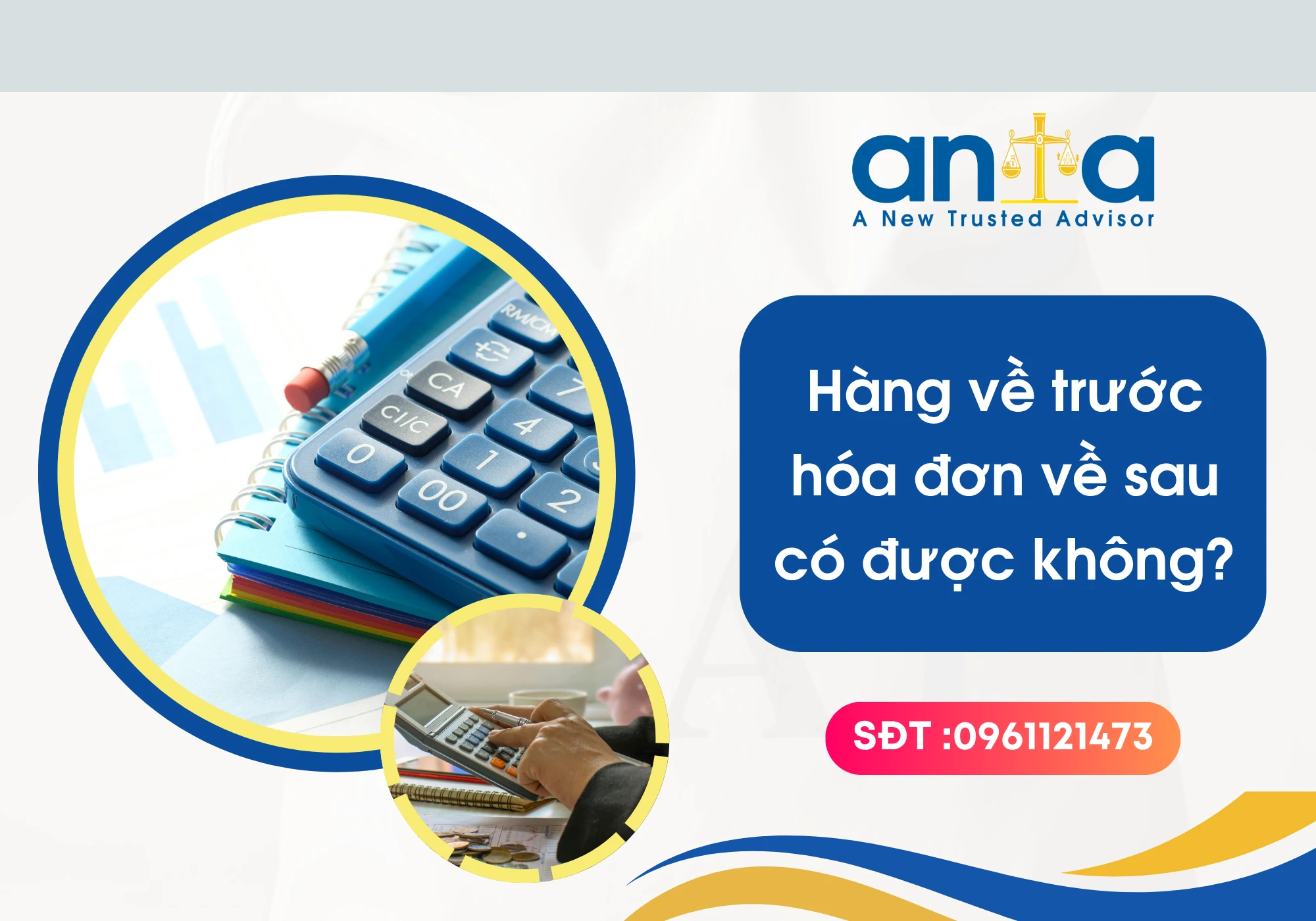 Hàng về trước hóa đơn về sau có được không?