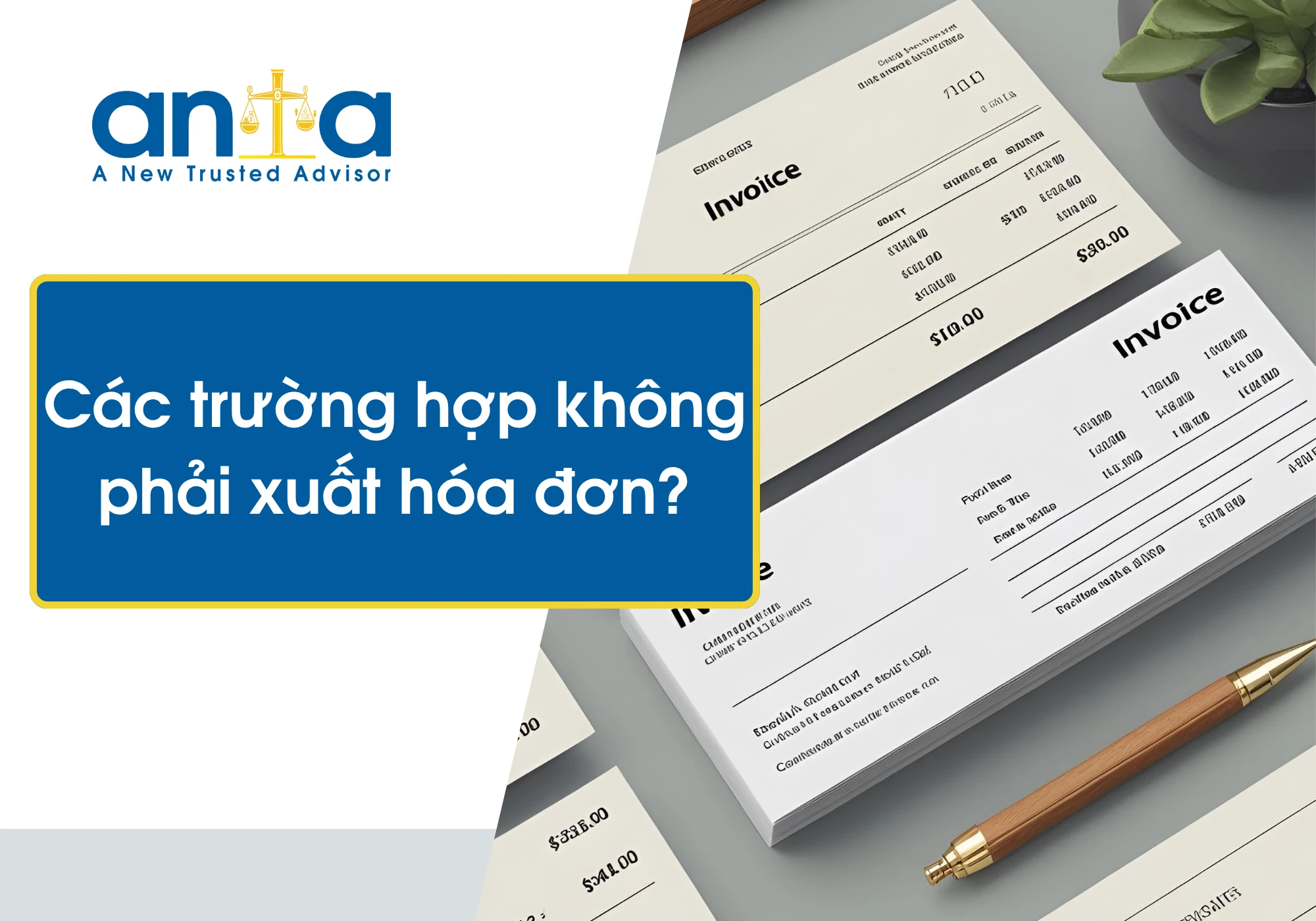 Các trường hợp không phải xuất hóa đơn mới nhất 2025