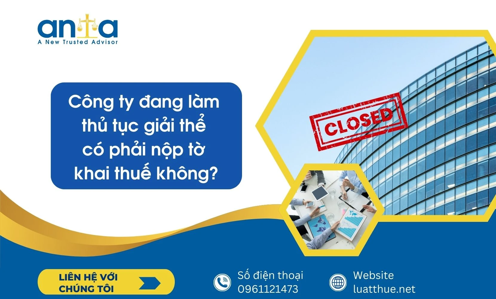 Công ty đang làm thủ tục giải thể có phải nộp tờ khai thuế không? Hướng dẫn chi tiết 2025