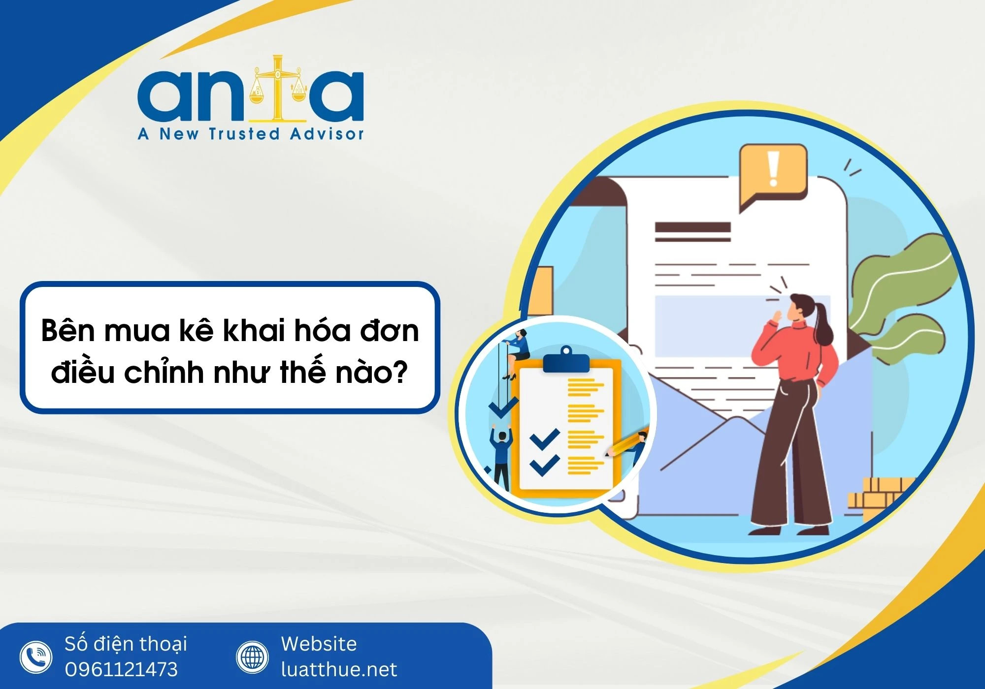 Bên mua kê khai hóa đơn điều chỉnh như thế nào? Hướng dẫn chi tiết theo quy định mới nhất 2025