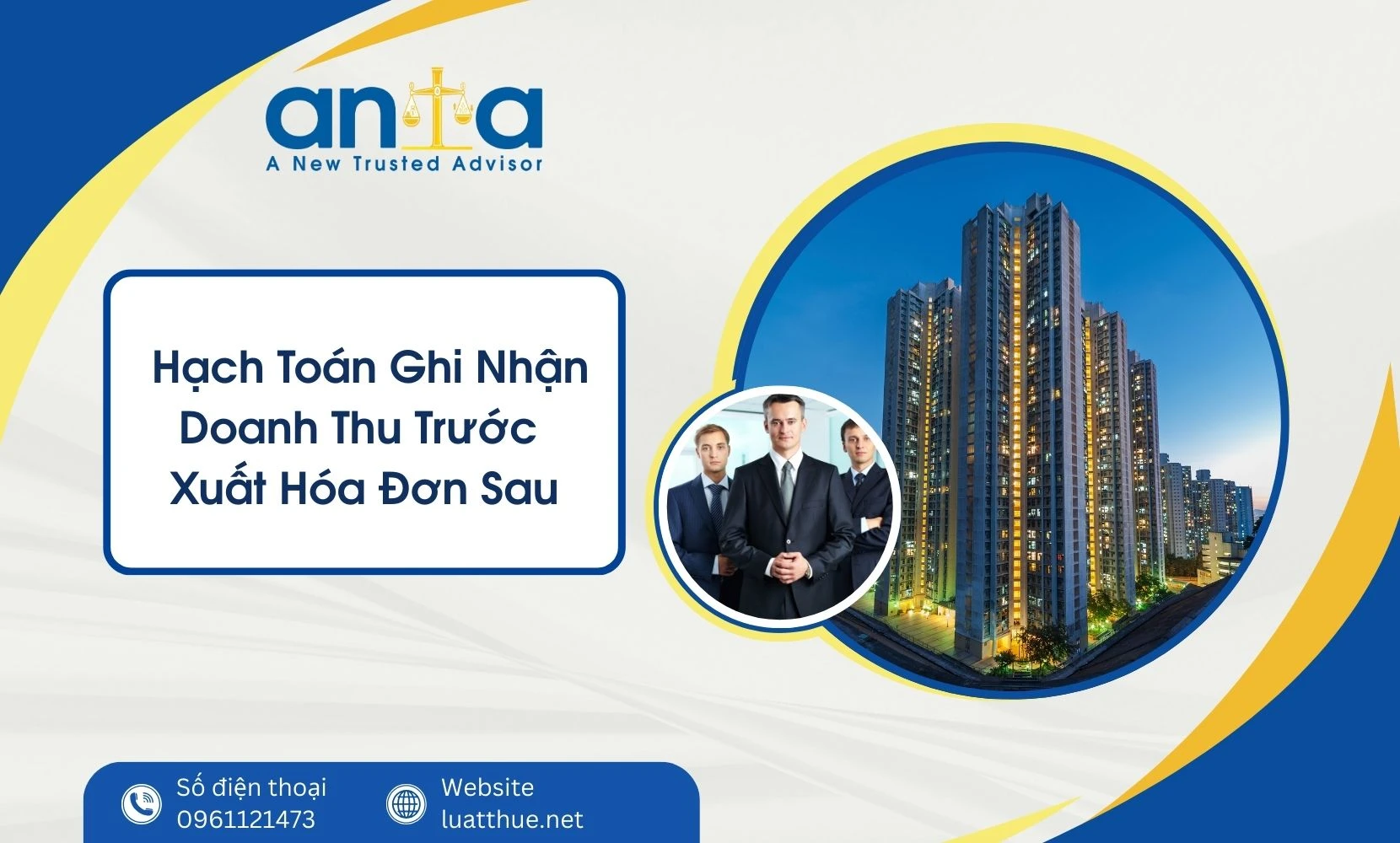 Hạch Toán Ghi Nhận Doanh Thu Trước Xuất Hóa Đơn Sau – 15 Bước Chuẩn và 10 Thách Thức Lớn Nhất