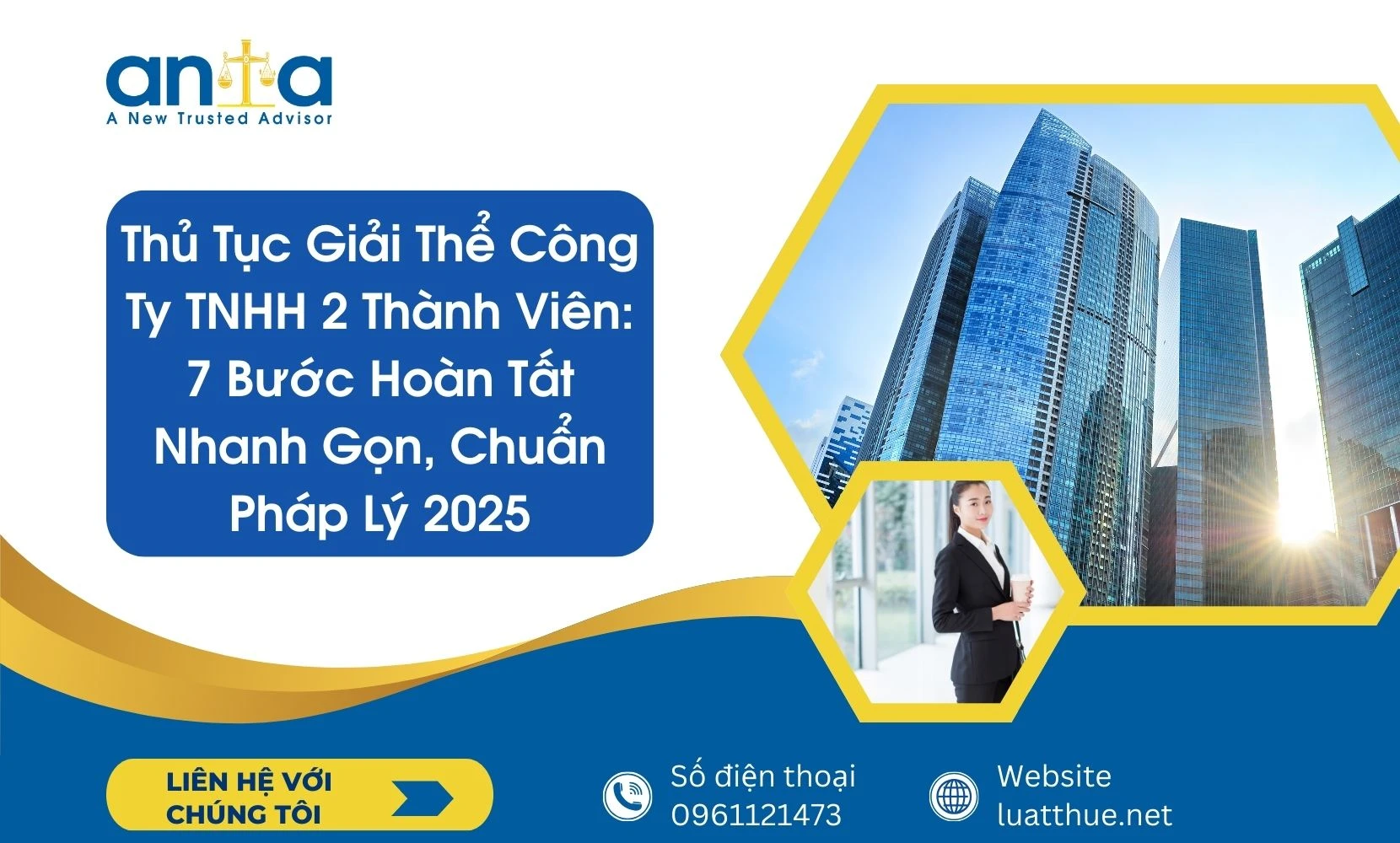 Thủ Tục Giải Thể Công Ty TNHH 2 Thành Viên: 7 Bước Hoàn Tất Nhanh Gọn, Chuẩn Pháp Lý 2025